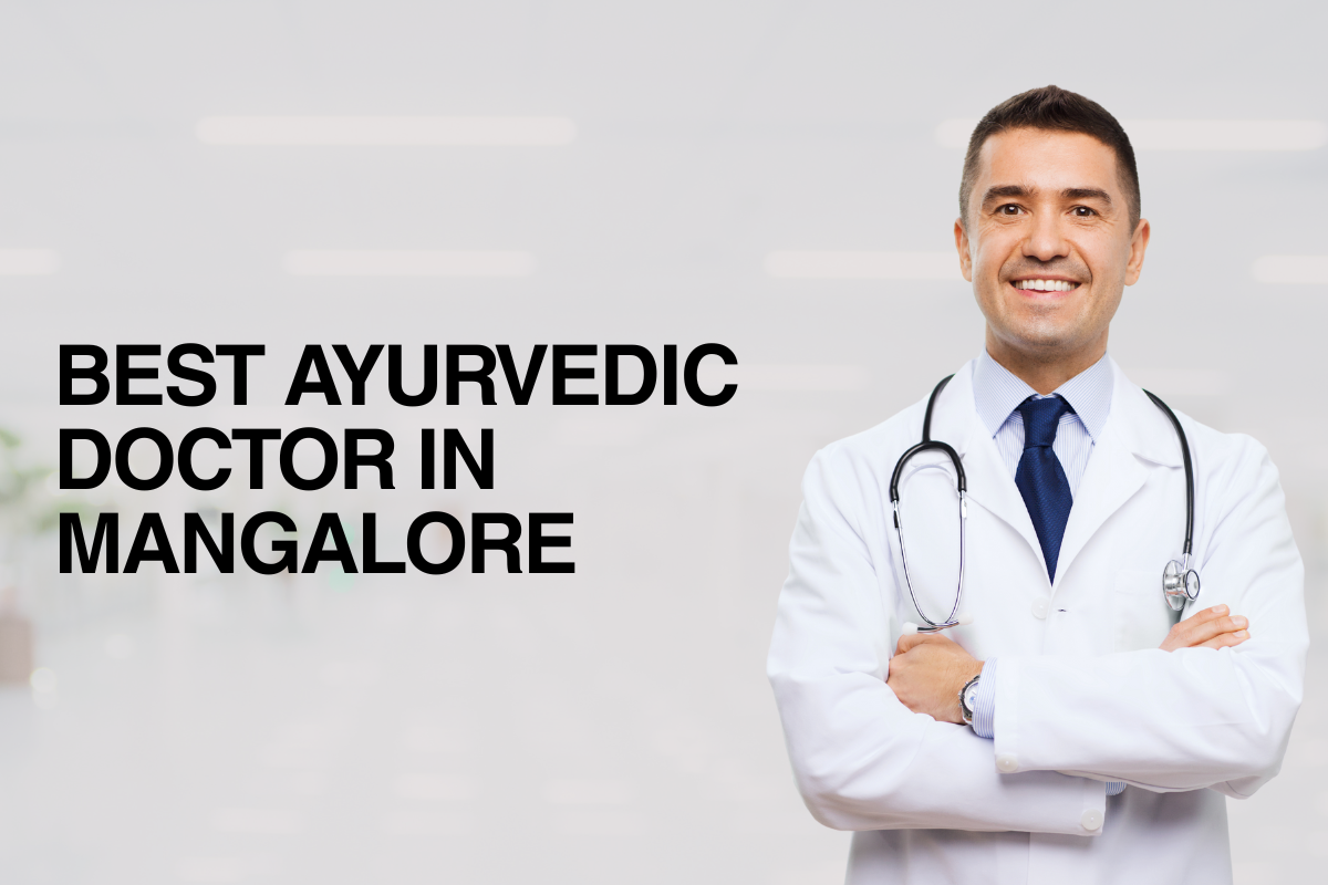 Best Ayurvedic Doctor in Mangalore